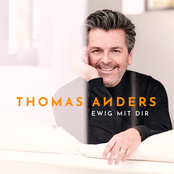 Thomas Anders: Ewig mit Dir
