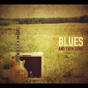 Blues And Then Some