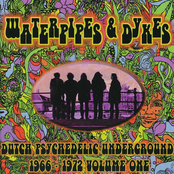 Waterpipes & Dykes - Dutch Psychedelic Underground 1966-1972 Vol. 1