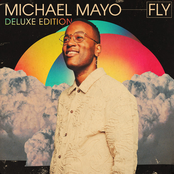 Michael Mayo: Fly (Deluxe Edition)