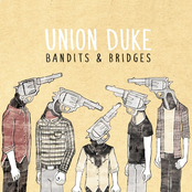 Union Duke: Bandits & Bridges