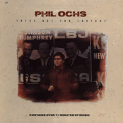 Is There Anybody Here by Phil Ochs