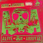 Dj Green Lantern: Alive on Arrival