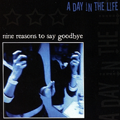 A Day In The Life: Nine Reasons to Say Goodbye