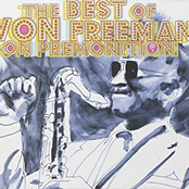 The Best Of Von Freeman On Premonition