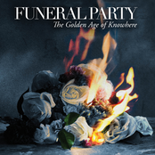 Funeral Party: The Golden Age of Knowhere