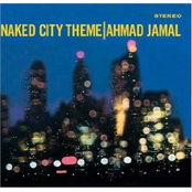 Naked City Theme by Ahmad Jamal