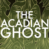 The Acadian Ghost