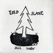 Told Slant: Still Water