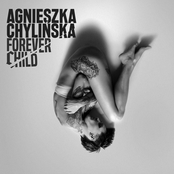 Agnieszka Chylinska: Forever Child