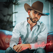 Caden Gillard: Love & Heartbreak