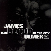 James Blood Ulmer: Bad Blood In The City: The Piety Street Sessions