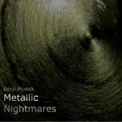 Metallic Nightmares