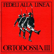 Fedeli Alla Linea - Ortodossia III