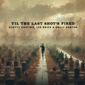 Scotty Hasting: Til The Last Shot's Fired