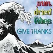 Sun-Dried Vibes: Give Thanks