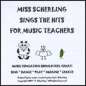 Miss Scherling Sings the Hits for Music Teachers
