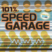 101% Speed Garage - The Underground Sound Of UK Clubland