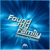 Found my Family (Slowed Down)