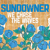 Sundowner: We Chase the Waves