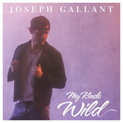 Joseph Gallant: My Kinda Wild