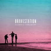 Bravestation: Giants & Dreamers