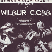 He Won't Stay Dead!! - The Night Of Wilbur Cobb