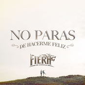 La Fiera De Ojinaga: No Paras de Hacerme Feliz