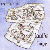 Trent Smith: A Fool's Hope
