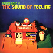 TRANSONIC 6 - THE SOUND OF FEELING