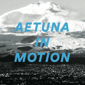 Aetuna In Motion