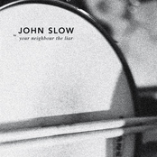 John Slow