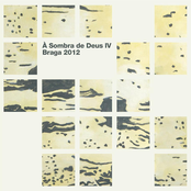 À Sombra de Deus IV – Braga 2012