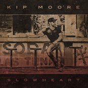 Kip Moore: Slowheart