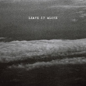 Leave It Alone