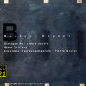 Boulez: Répons, Dialogue de l'ombre double