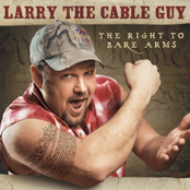 Larry The Cable Guy: The Right to Bare Arms