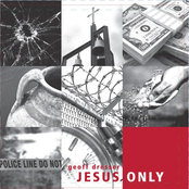 Jesus Only by Geoff Dresser