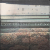 Love Learned Leaving