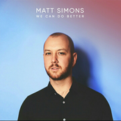 Matt Simons: We Can Do Better