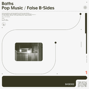 Baths: Pop Music / False B-Sides