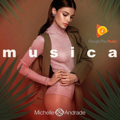 Michelle Andrade: Musica