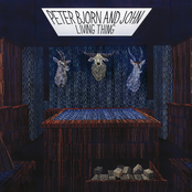 Peter Bjorn And John: Living Thing