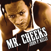 Mr. Cheeks: John P. Kelly