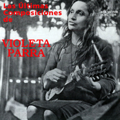 Las últimas composiciones de Violeta Parra