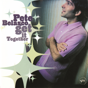 Get It Together by Pete Belasco