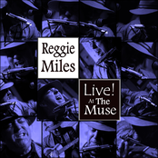 Reggie Miles LIVE At The Muse