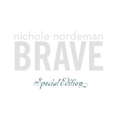 Nichole Nordeman: Brave (SE)