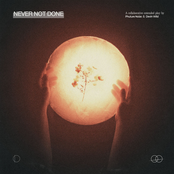 Never Not Done - Single