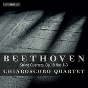 Chiaroscuro Quartet: Beethoven: String Quartets, Op. 18 Nos. 1-3